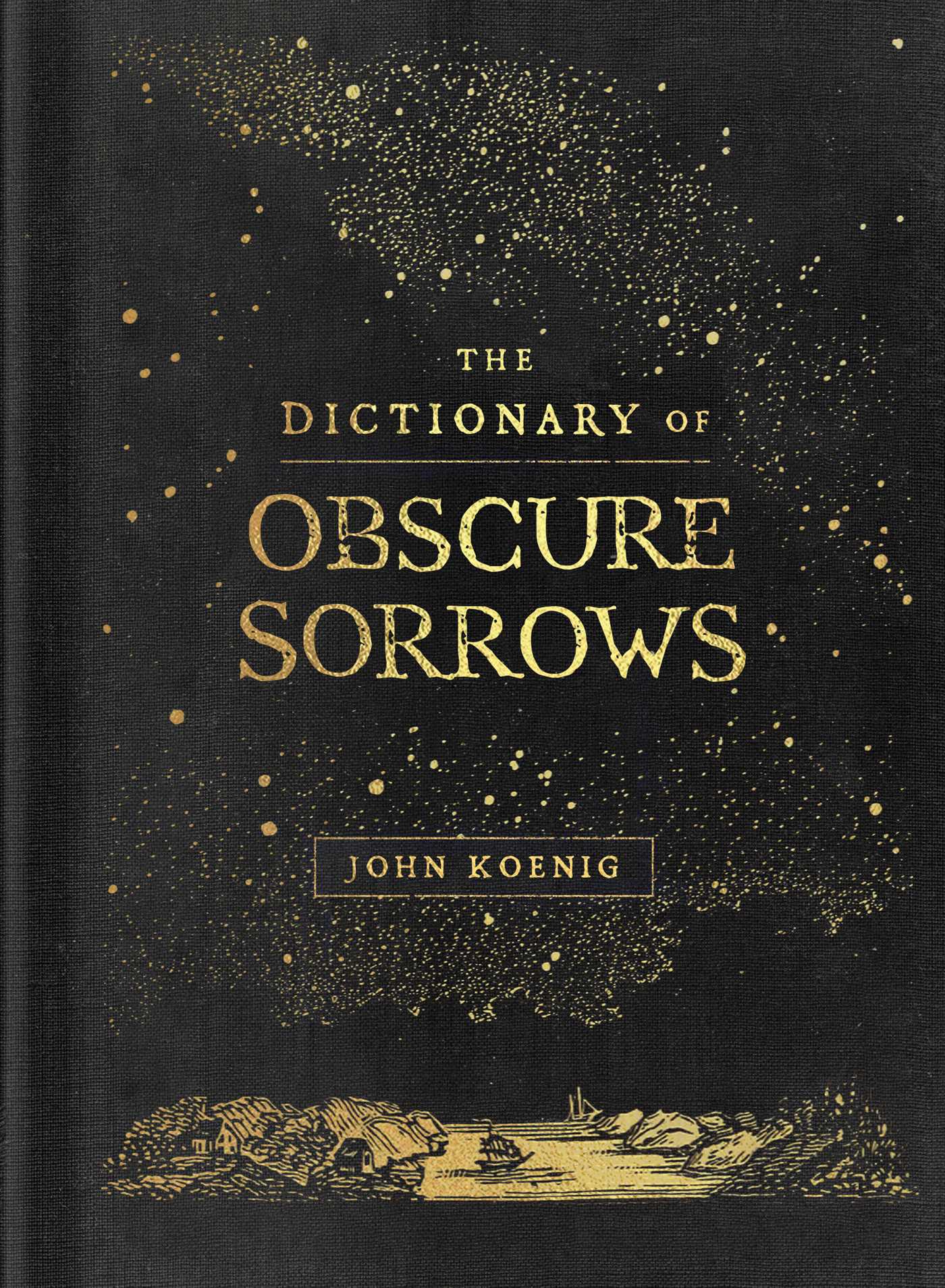 cover art of the book The Dictionary Of Obscure Sorrows by John Koenig
